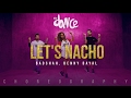 Let's Nacho - Badshah, Benny Dayal (Choreography) FitDance Channel