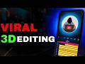 Create Viral 3D Edits Like @decodingyt on Phone