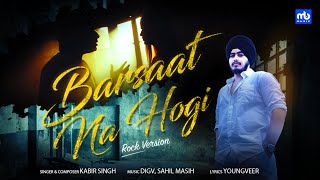 Barsaat Na Hogi - Rock Version Meet Bros Kabir Singh Youngveer New Hindi Songs 2023