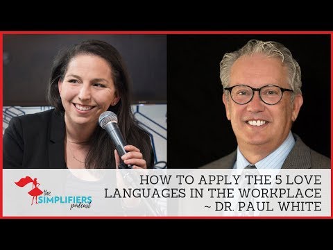 056:-how-to-apply-the-5-love-languages-in-the-workplace---with-dr.-paul-white-[extended-version]