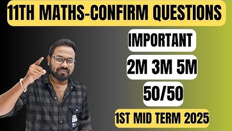 11th Maths | Important 2m 3m 5m |50/50 |1st mid term 2025
