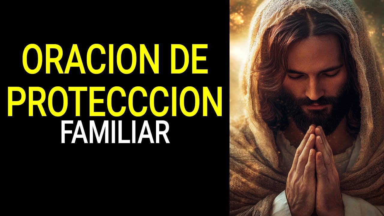 Oración Poderosa por la Protección y Paz de la Familia | Seguridad ...