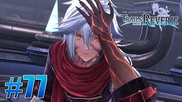 The Legend of Heroes: Trails into Reverie Part 77 - Rean vs Rean