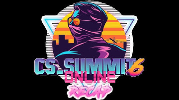 cs_summit 6 Online - Recap