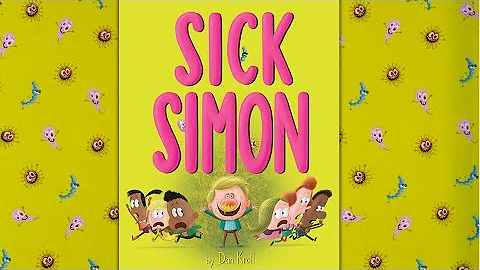 Sick Simon by Dan Krall - Read Aloud for Kids