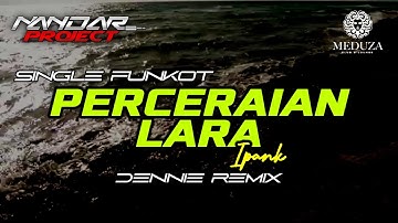 Funkot PERCERAIAN LARA Ipank || By Dennie remix #fullhard
