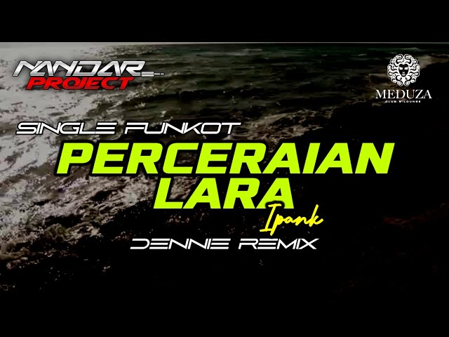 Funkot PERCERAIAN LARA Ipank || By Dennie remix #fullhard class=