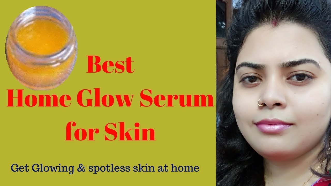Best GLOW SERUM for Oily Skin at home Get Glowing Brighten