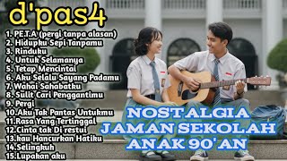 koleksi lagu d'paspor.waitink band ! full album terbaik. nostalgia jaman sekolah anak 90'an.