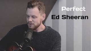 Perfect - Ed Sheeran (Cover by VONCKEN) chords