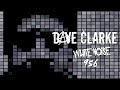 Dave clarkes whitenoise 956