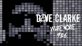 Dave Clarke's Whitenoise 956