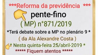 INSS: Pente-fino n°871/2019 , mais um passo a frente.