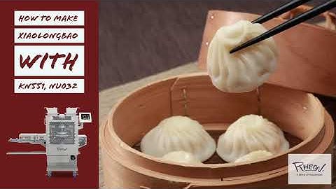 How to make Xiaolongbao/Soup Dumpling