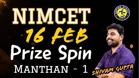 Prize Spin - Manthan NIMCET Mock Test conducted by Best NIMCET Coaching Aspire Study