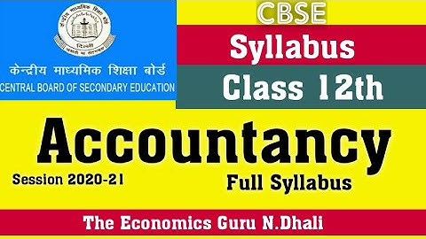 Class 12 Accountancy l full syllabus l CBSE I session 2020-21