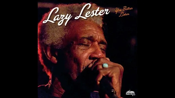 Lazy Lester- You Better Listen (full album)