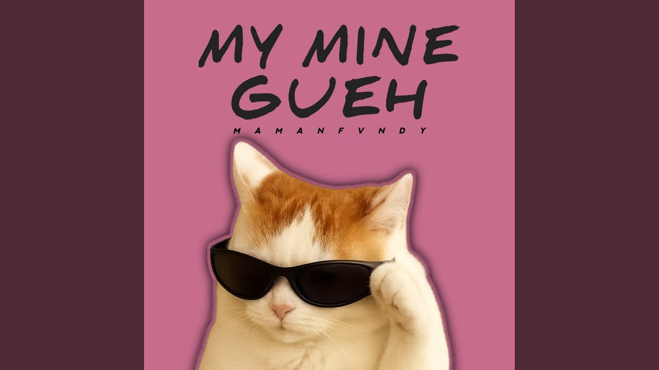 My Mine Gueh