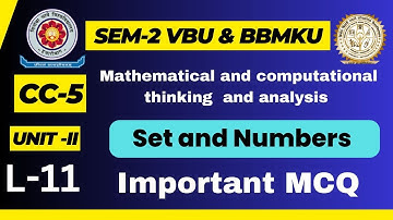 CC-5  VBU & BBMKU sem-2 Lecture-11 , UNIT-II Set ,  BINARY, OCTAL DECIMAL , HEXADECIMAL NUMBERS, MCQ