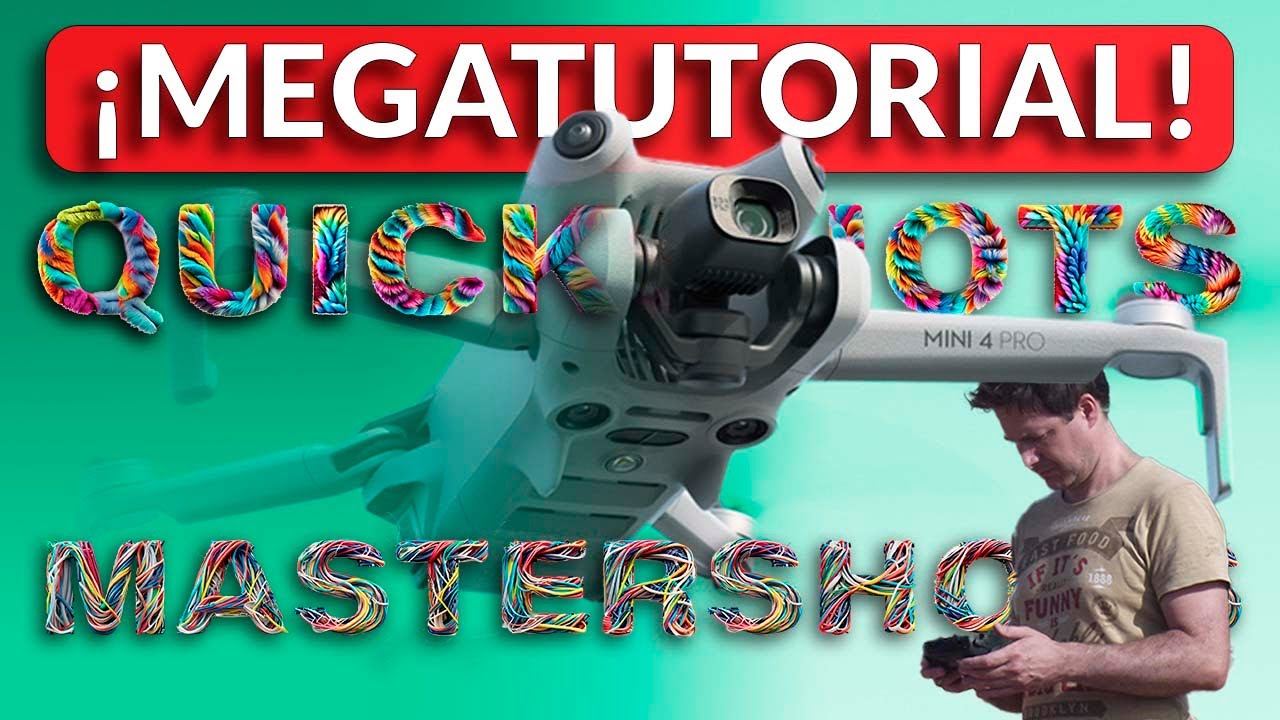 🔴 MEGATUTORIAL de QUICKSHOTS y MASTERSHOTS - Dji Mini 4 Pro