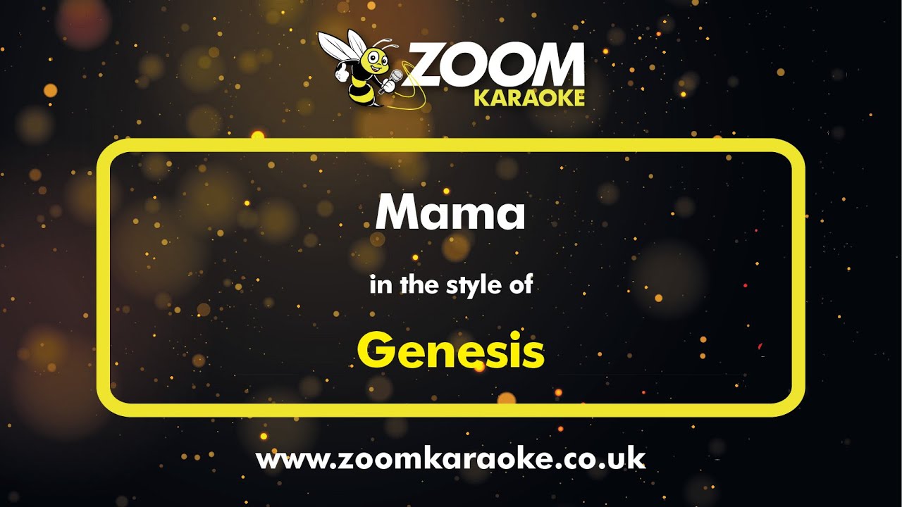 Genesis - Mama - Karaoke Version from Zoom Karaoke