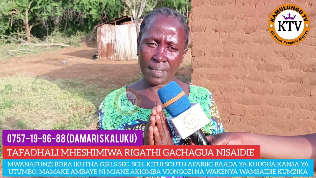 MWANAFUNZI AFARIKI KITUI SOUTH BAADA YA KUFANYA KCSE MAMAKE AKIOMBA USAIDIZI KUMZIKA! 