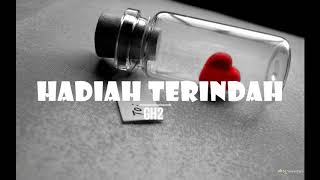 HADIAH TERINDAH - GH2