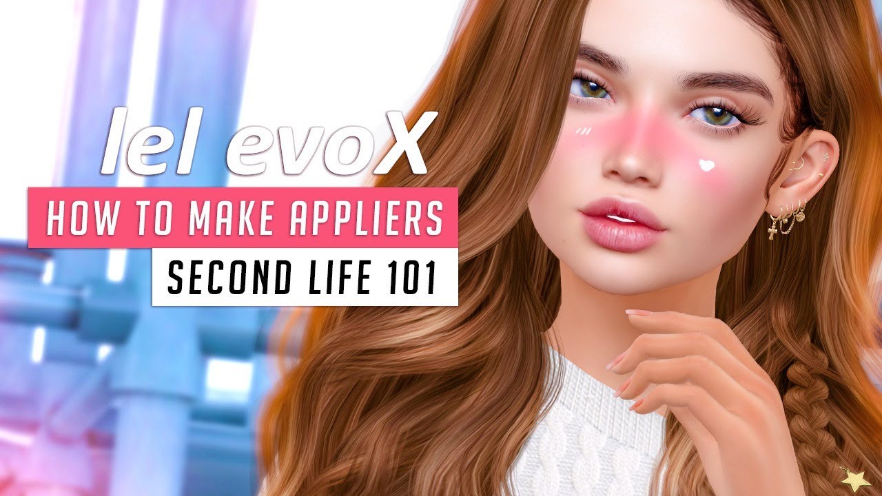 Second Life 101: HOW to make appliers Lelutka evoX ♥ FREE GIFT Kawaii blush  BOM evox 