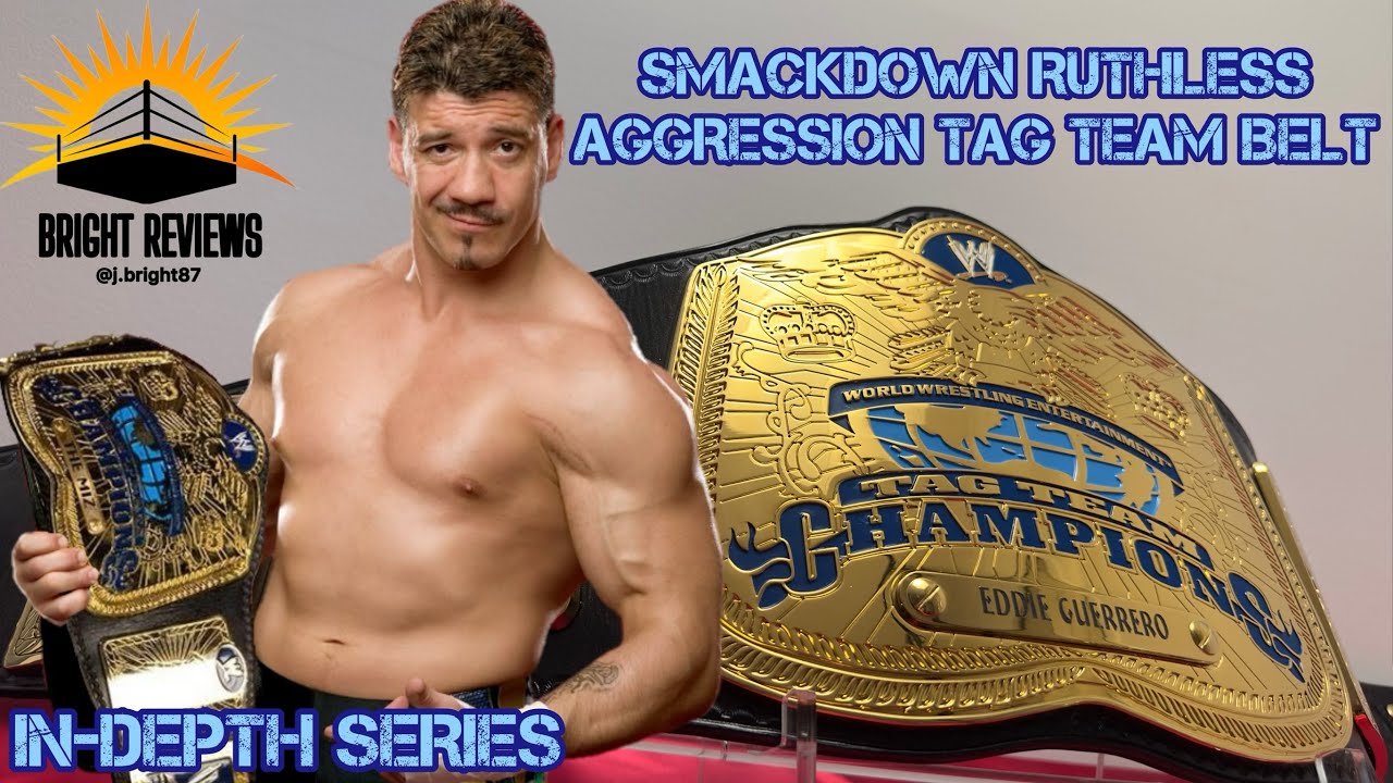WWE SMACKDOWN TAG TEAM BELT REVIEW |  IN-DEPTH SERIES | BRIGHT REVIEWS 4K