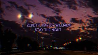 stay The Night Zedd Ft  Hayley Williams s