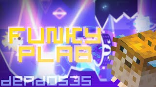 My part in Funky Plab by Deados35 and more! (Extreme Demon)