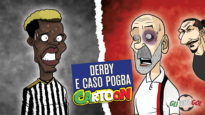 AUTOGOL CARTOON - Derby e caso Pogba