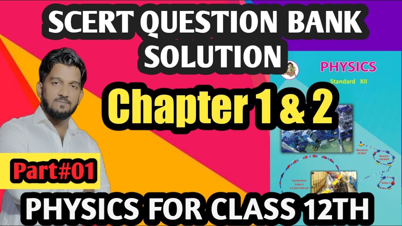 QUESTION BANK SOLUTION | SCERT | Class 12 | @PhysicskustadMEDINEER