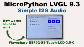 Video75 MicroPython/LVGL - Simple I2S audio for the Waveshare ESP32-S3-Touch-LCD-3.5C