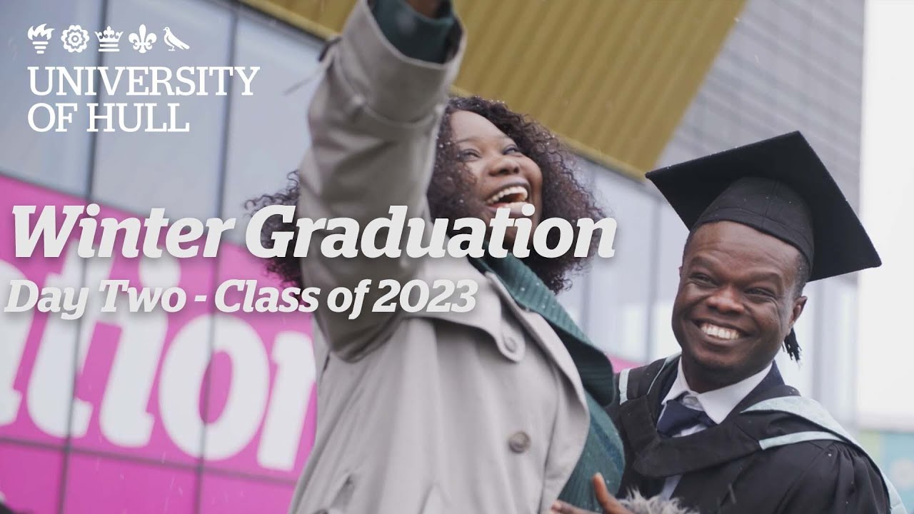 Graduation Day Two 16 Jan 2024 University of Hull YouTube