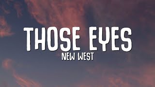 New West - Those Eyes | 1 Hour Loop/Lyrics |