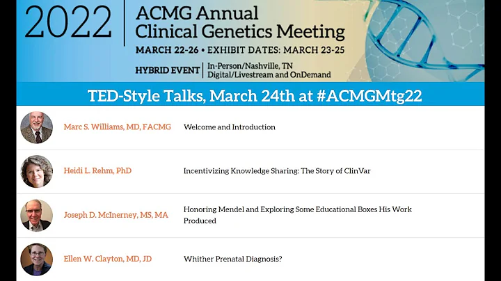 Three TED-Style Talks: 2022 ACMG Annual Clinical Genetics Meeting