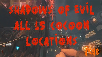 Shadows of Evil - All 15 Cocoon Locations For Upgrading Apothicon Servant (Unable To Upgrade)