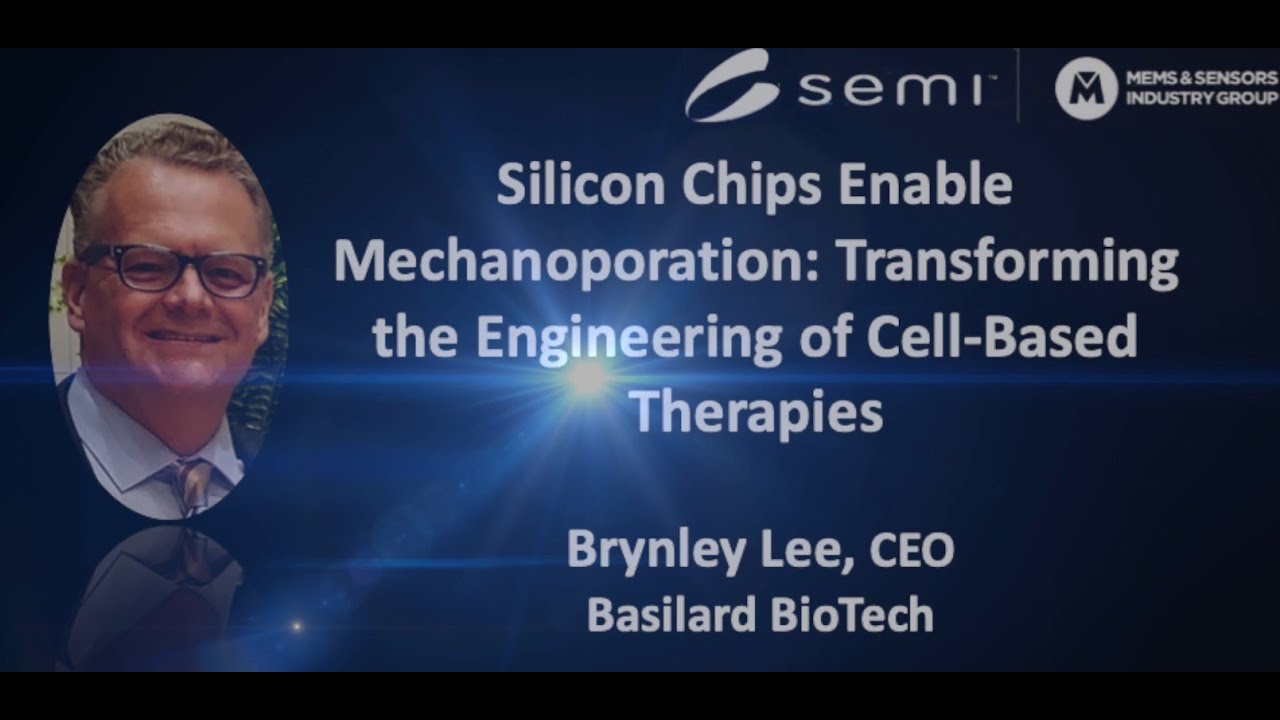 Silicon Chips Enable Mechanoporation: Transforming the Engineering of ...