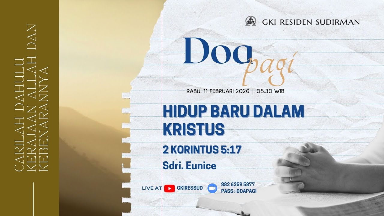 [05.30 WIB] Hidup baru dalam Kristus | Doa Pagi GKI Residen Sudirman