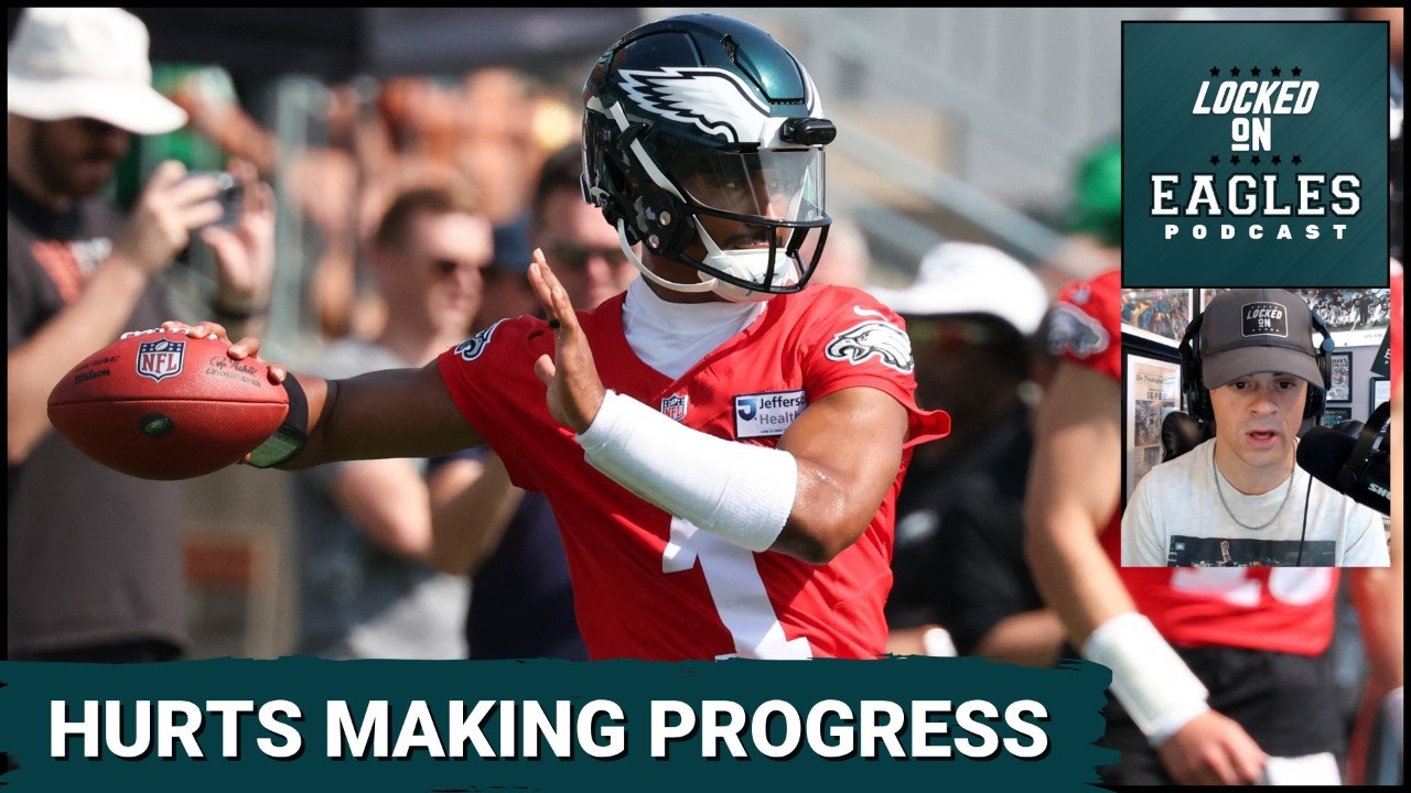 GROWTH: Jalen Hurts MAKING PLAYS in the Philadelphia Eagles first two training camp practices!
