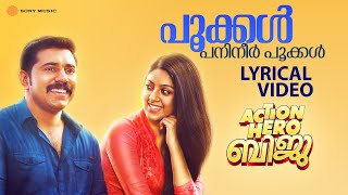 Pookkal Panineer | Lyrical Video | Action Hero Biju | Nivin Pauly | Anu Emmanuel