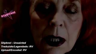 (Lyrics+Video) Slipknot - Unsainted tradução / legendado