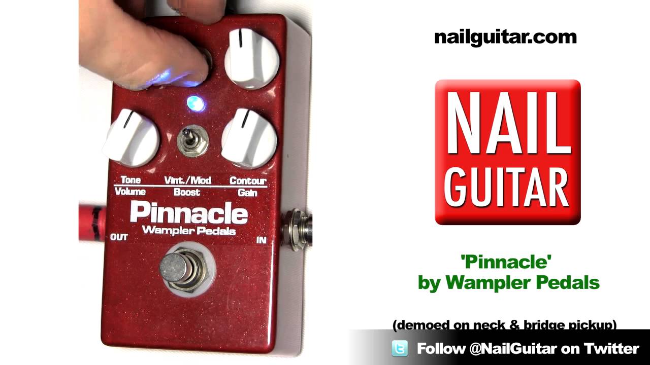 Guitar Pedal Demo - 'Pinnacle' Wampler Electronics Overdrive