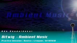 Ambient Music / Template / Workflow | Bitwig &amp; andere DAWs