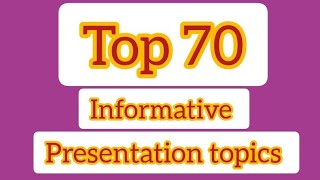 Top presentation topics||Informative presentation topics || Gernal topics ||topics for presentation