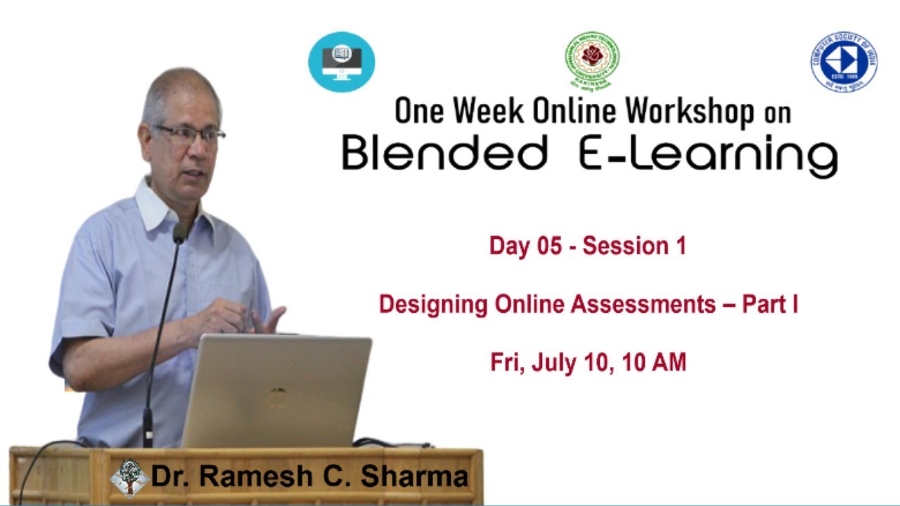 One Week Workshop on Blended E-Learning || JNTUK - UCEV by Dr. Ramesh C. Sharma