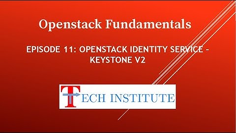 Openstack Identity Service - (Keystone) [Red Hat OpenStack Platform 16] [Openstack Fundamentals]