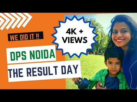 DPS Noida | DPS Noida School | Delhi Public School Noida Result Day | @Justflowwithjuhi