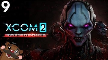 Baer Plays XCOM 2: War of the Chosen (Ep. 9)